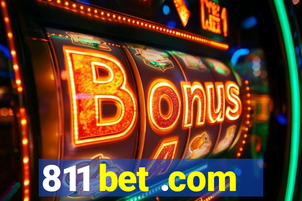 811 bet .com